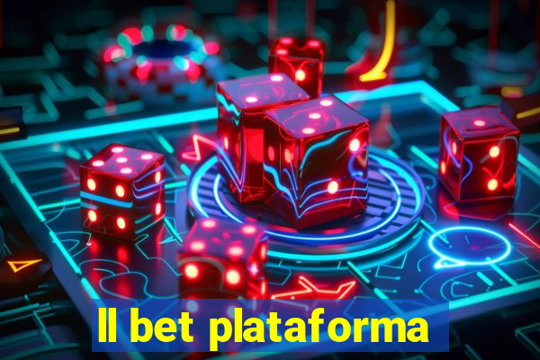 ll bet plataforma